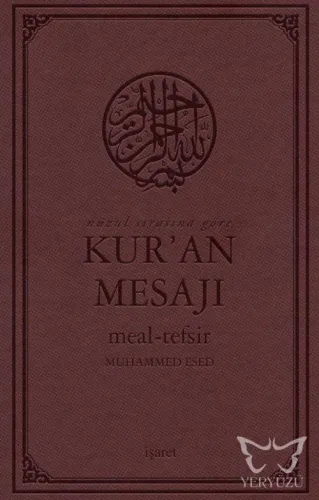 Nüzul Sırasına Göre Kur'an Mesajı Meal - Tefsir (Mushaflı, Arapça Meti