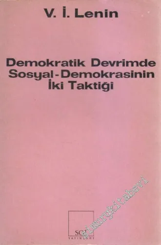 Demokratik Devrimde Sosyal Demokrasinin İki Taktiği -