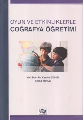 Oyun ve Etkinliklerle Coğrafya Öğretimi