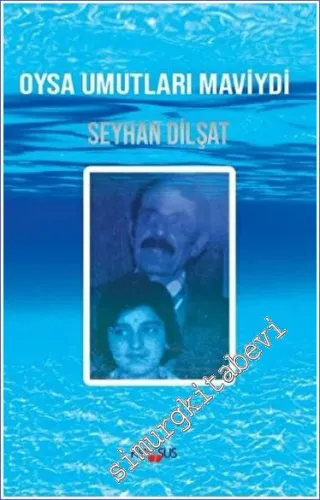 Oysa Umutları Maviydi -        2022