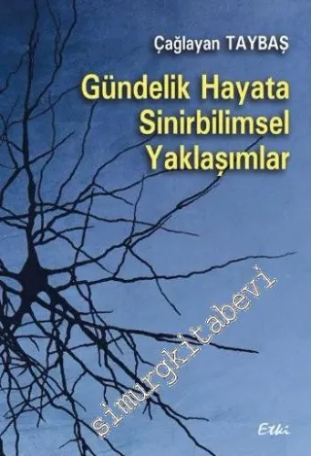 Gündelik Hayata Sinirbilimsel Yaklaşımlar -