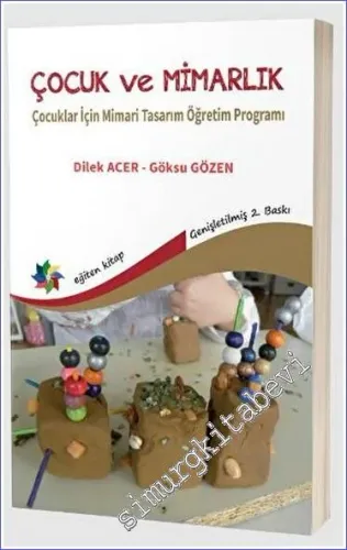 Çocuk ve Mimarlık: Çocuklar İçin Mimari Tasarım Öğretim Programı -         2023