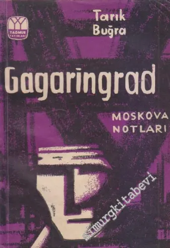 Gagaringrad: Moskova Notları -        1962