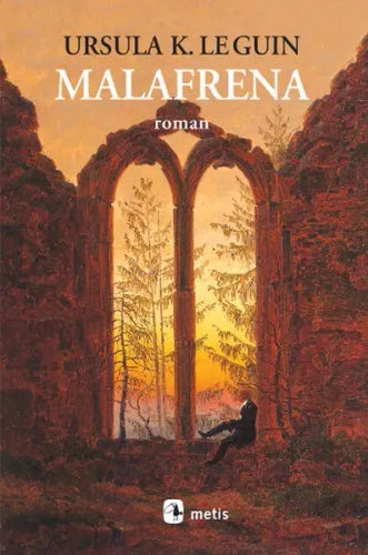 Malafrena | Ursula Kroeber Le Guin (Ursula K. LeGuin) | Metis Yayıncıl