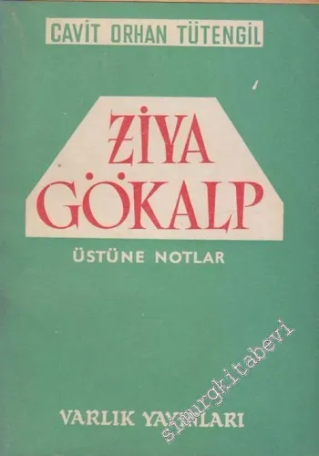 Ziya Gökalp Üstüne Notlar -        1964