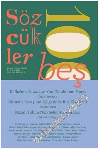 Sözcükler İki Aylık Edebiyat Dergisi - Kafka'nın Başkalaşım'ı - Sayı: 105      Eylül - Ekim  2023