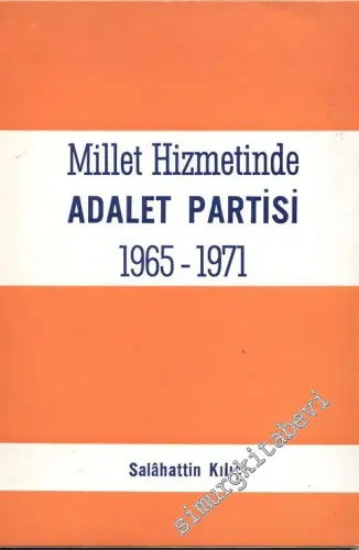 Millet Hizmetinde Adalet Partisi 1965 - 1971 -
