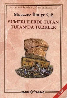 Sümerlilerde Tufan Tufan'da Türkler