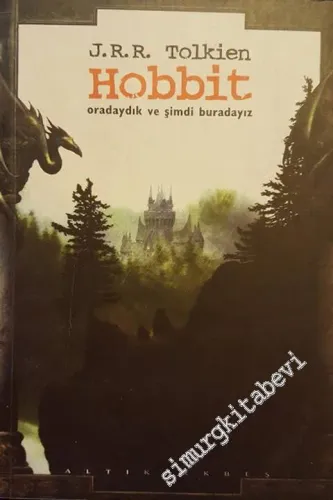 Hobbit: Oradaydık ve Şimdi Buradayız -        2000