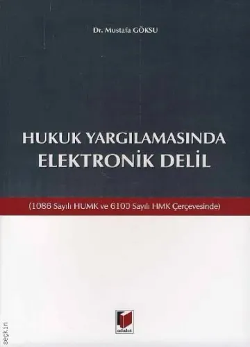 Hukuk Yargılamasında Elektronik Delil