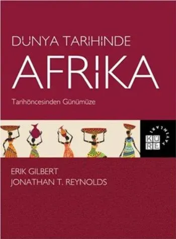Dünya Tarihinde Afrika; Tarihöncesinden Günümüze