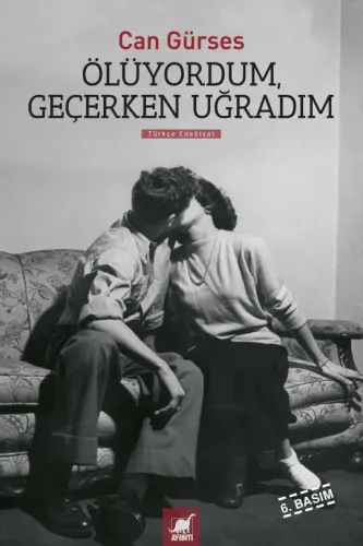 Ölüyordum Geçerken Uğradım