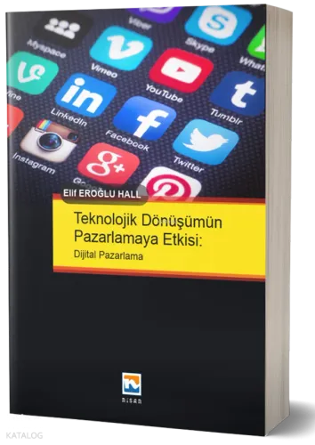 Teknolojik Dönüşümün Pazarlamaya Etkisi: Dijital Pazarlama