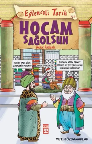 Hocam Sağolsun İmza: Padişah; Eğlenceli Tarih
