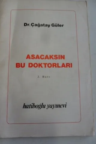 Asacaksın Bu Doktorları