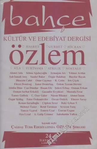 Bahçe Kültür ve Edebiyat Dergisi - Sayı: 24      Nisan 2001