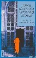 İslam'ın Güneydoğu Asya'ya Girişi ve Yayılışı