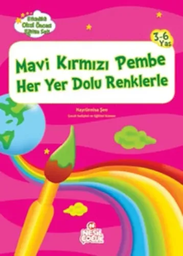 Mavi Kırmızı Pembe Her Yer Dolu Renklerle