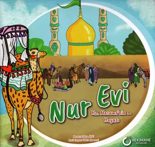 Nur Evi - Hz. Masume'nin (a.s) Hayatı