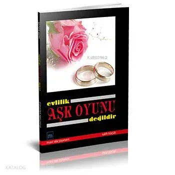Evlilik Aşk Oyunu Değildir(Gençlik Ve Aile)