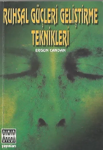 Ruhsal Güçleri Geliştirme Teknikleri