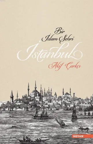 Bir İslam Şehri İstanbul