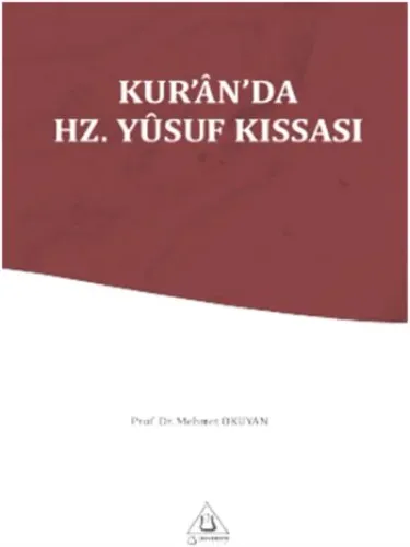 Kur’an’da Hz. Yusuf Kıssası Mehmet Okuyan