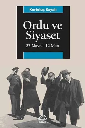 Ordu ve Siyaset; 27 Mayıs - 12 Mart