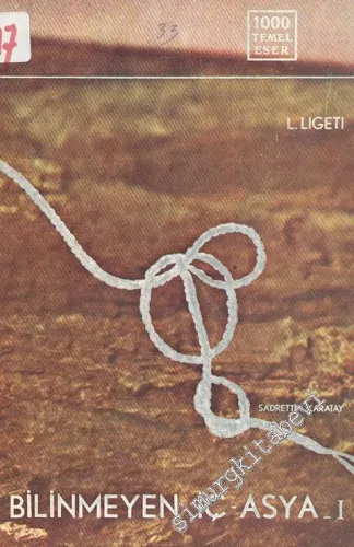 Bilinmeyen İç Asya - Cilt 1 -