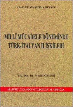 Milli Mücadele Döneminde Türk-İtalyan İlişkileri