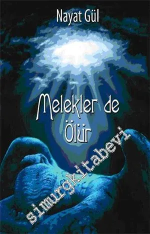 Melekler de Ölür -