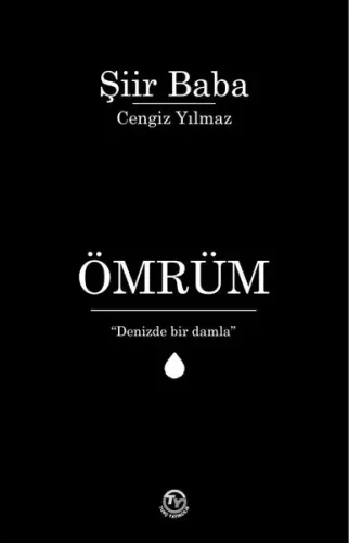 Ömrüm;"Denizde Bir Damla"