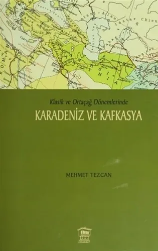 Karadeniz ve Kafkasya; Klasik ve Ortaçağ Dönemlerinde