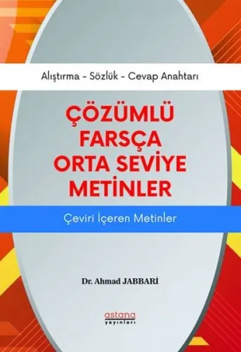 Çözümlü Farsça Orta Seviye Metinler;Çeviri İçeren Metinler