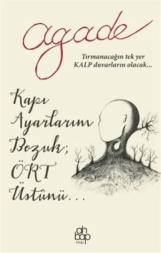Kapı Ayarlarım Bozuk Ört Üstünü Agade