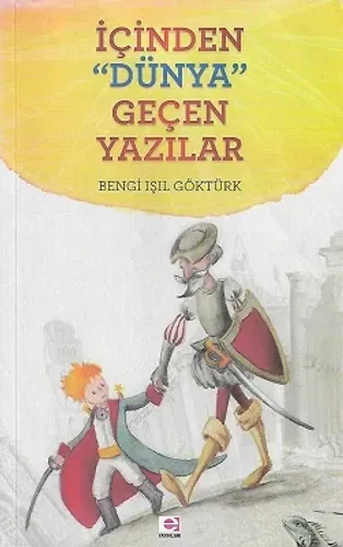 İçinden Dünya Geçen Yazılar
