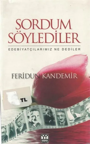 Sordum Söylediler