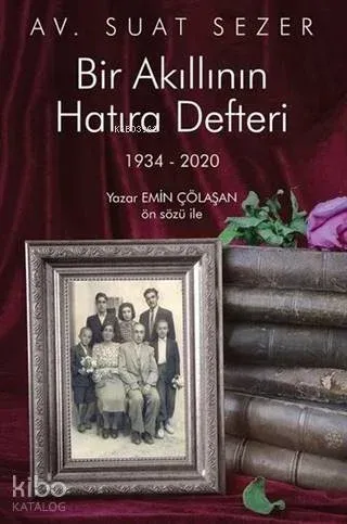 Bir Akıllının Hatıra Defteri 1934 - 2020
