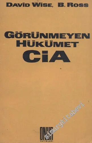 Görünmeyen Hükümet CIA -