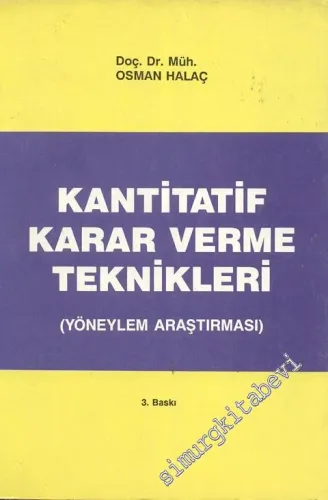 Kantitatif Karar Verme Teknikleri (Yöneylem Araştırması) -