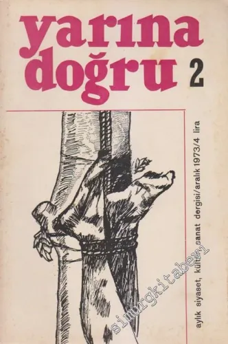 Yarına Doğru Aylık Kültür ve Sanat Dergisi  - Sayı: 2      Mayıs - Haziran
