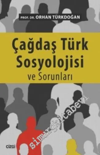 Çağdaş Türk Sosyolojisi ve Sorunları -         2016