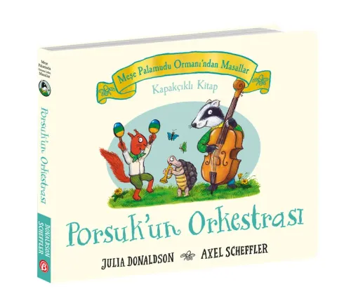 Meşe Palamudu Ormanından Masallar Porsukun Orkestrası Kapakçıklı Kitap Ciltli
