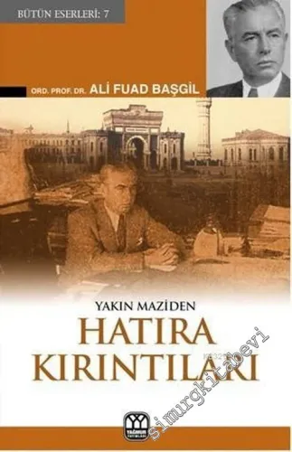 Yakın Maziden Hatıra Kırıntıları -