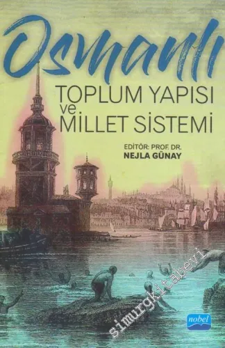 Osmanlı Toplum Yapısı ve Millet Sistemi -        2020