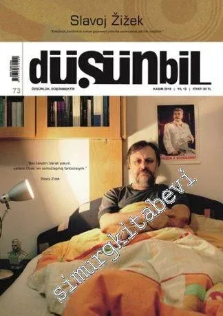 Düşünbil Bilim ve Düşün Dergisi - Dosya: Slavoj Zizek - Sayı: 73    Yıl: 12  Kasım