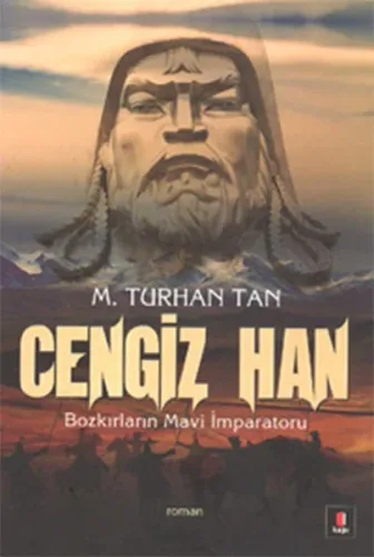 Cengiz Han; Bozkırların Mavi İmparatoru