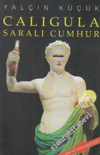 Caligula: Saralı Cumhur -        2007