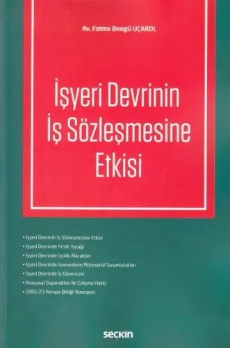 İşyeri Devrinin İş Sözleşmesine Etkisi