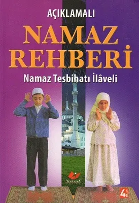 Açıklamalı Namaz Rehberi Namaz Tesbihatlı İlaveli